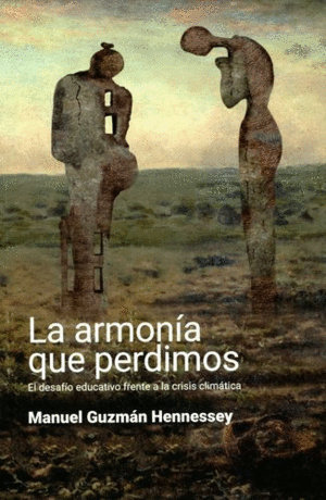 LA ARMONÍA QUE PERDIMOS