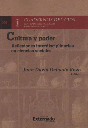 CULTURA Y PODER. REFLEXIONES INTERDISCIPLINARIAS EN CIENCIAS SOCIALES