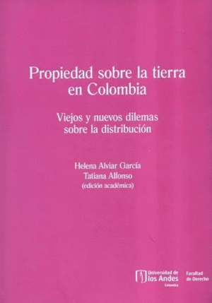PROPIEDAD SOBRE LA TIERRA EN COLOMBIA