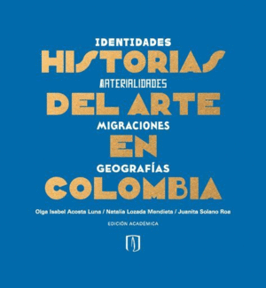 HISTORIAS DEL ARTE EN COLOMBIA