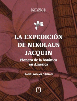 LA EXPEDICIÓN DE NIKOLAUS JACQUIN