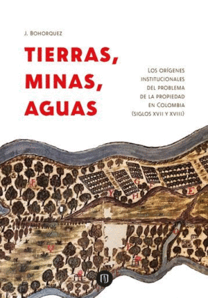 TIERRAS, MINAS, AGUAS