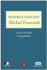 MEMORIAS SEMINARIO MICHEL FOUCAULT