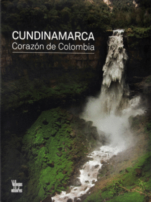 CUNDINAMARCA CORAZÓN DE COLOMBIA