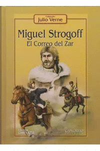 MIGUEL STROGOF. EL CORREO DEL ZAR