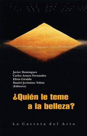 QUIÉN LE TEME A LA BELLEZA?