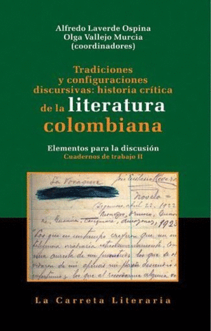 TRADICIONES Y CONFIGURACIONES DISCURSIVAS: HISTORIA CRÍTICA DE LA LITERATURA COLOMBIANA. ELEMENTOS P