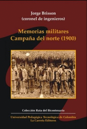 MEMORIAS MILITARES. CAMPAÑA DEL NORTE (1900)