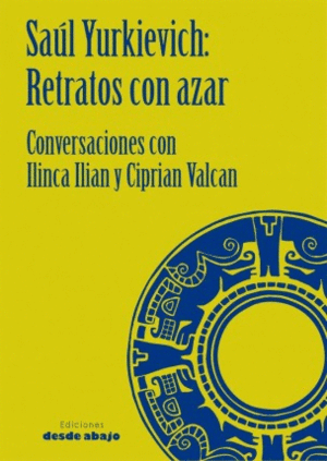 RETRATOS CON AZAR. CONVERSACIONES CON ILINCA ILIAN Y CIPRIAN VALCAN