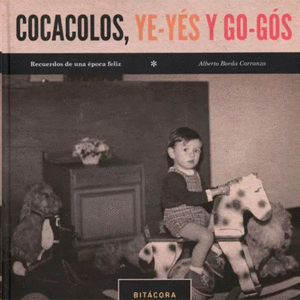 COCACOLOS, YE-YES Y GO-GOS