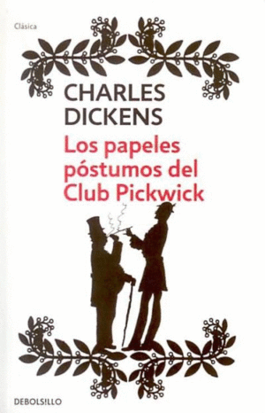 LOS PAPELES PÓSTUMOS DEL CLUB PICKWICK
