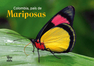 COLOMBIA, PAÍS DE MARIPOSAS