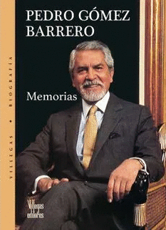 PEDRO GÓMEZ BARRERO, MEMORIAS