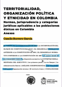 TERRITORIALIDAD, ORGANIZACION POLITICA Y ETNICIDAD EN COLOMBIA