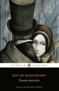 CUENTOS ESENCIALES GUY DE MAUPASSANT