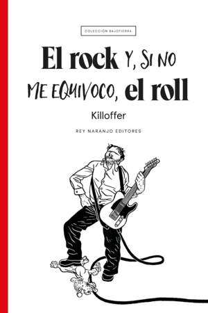EL ROCK Y, SI NO ME EQUIVOCO, EL ROLL