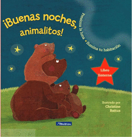 BUENAS NOCHES ANIMALITOS. LIBRO LINTERNA