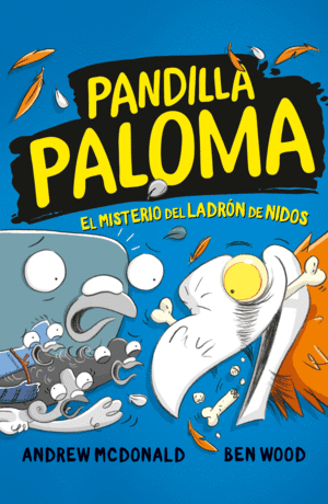 PANDILLA PALOMA 3 EL MISTERIO DEL LADRÓN DE NIDOS