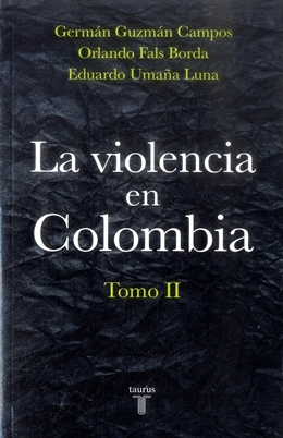 LA VIOLENCIA EN COLOMBIA TOMO 2