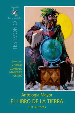 EL LIBRO DE LA TIERRA: ANTOLOGIA MAYOR
