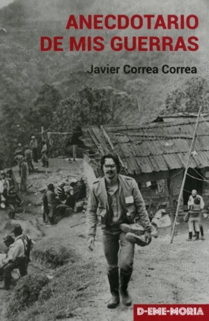 ANECDOTARIO DE MIS GUERRAS