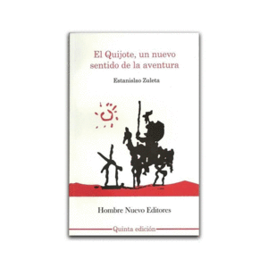 EL QUIJOTE, UN NUEVO SENTIDO DE LA AVENTURA