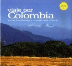 VIAJE POR COLOMBIA - A JOURNEY THROUGH COLOMBIA - UN VOYAGE A TRAVERS LA COLOMBI