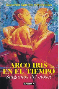 ARCO IRIS EN EL TIEMPO. SALGAMOS DEL CLOSET