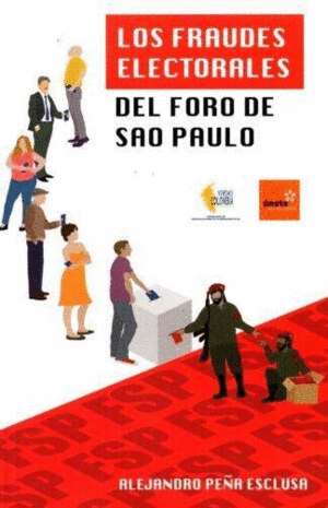 LOS FRAUDES ELECTORALES DEL FORO DE SAO PAULO
