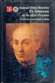 EL ALMIRANTE DE LA MAR OCÉANO. VIDA DE CRISTÓBAL COLÓN