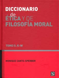 DICCIONARIO DE ÉTICA Y DE FILOSOFÍA MORAL TOMO II K-W