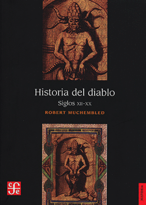 HISTORIA DEL DIABLO. SIGLOS XII-XX