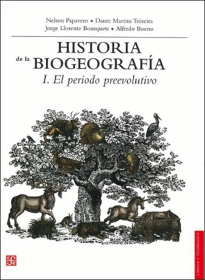 HISTORIA DE LA BIOGEOGRAFÍA I EL PERIODO PREEVOLUTIVO