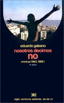 NOSOTROS DECIMOS NO. CRONICAS (1963-1988)