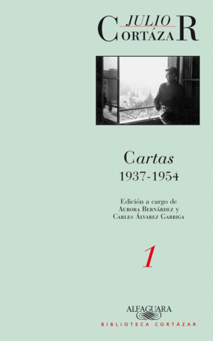 CARTAS 1 1937-1954 CORTÁZAR