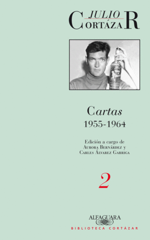 CARTAS 2 1955-1964 CORTÁZAR