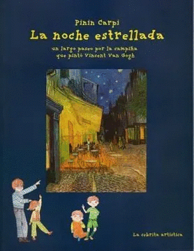 LA NOCHE ESTRELLADA. UN LARGO PASEO POR LA CAMPIÑA QUE PINTÓ VAN GOGH