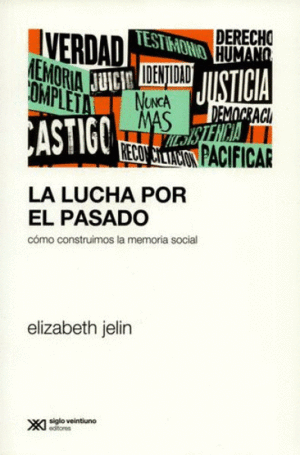 LA LUCHA POR EL PASADO