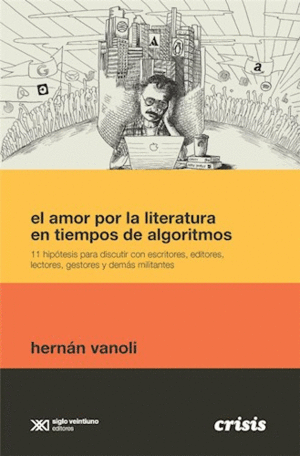 EL AMOR POR LA LITERATURA EN TIEMPOS DE ALGORITMOS