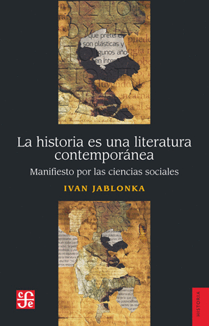 LA HISTORIA ES UNA LITERATURA CONTEMPORÁNEA