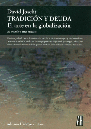 TRADICIÓN Y DEUDA. EL ARTE DE LA GLOBALIZACIÓN