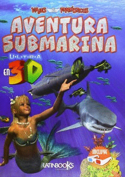 AVENTURA SUBMARINA EN 3D