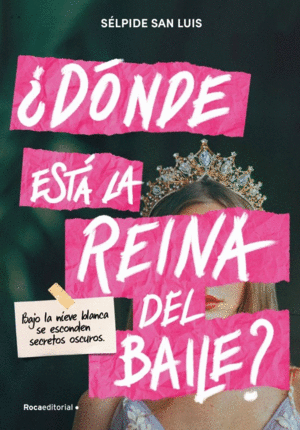 DÓNDE ESTÁ LA REINA DEL BAILE?