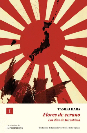 FLORES DE VERANO. LOS DIAS DE HIROSHIMA