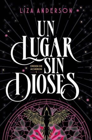 UN LUGAR SIN DIOSES 1 ORDEN DE ACHERON